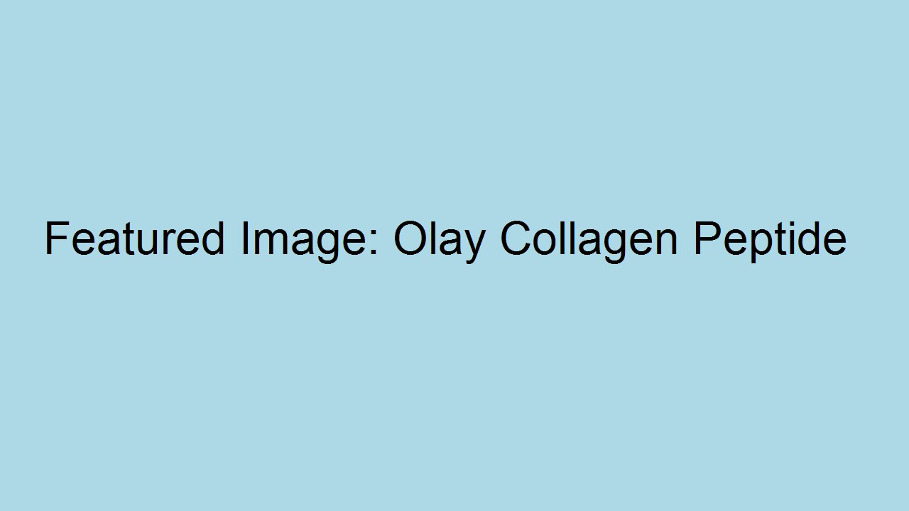 Is Olay Collagen Peptide Body Lotion the Ultimate Skincare Peptide? Benefits & Science