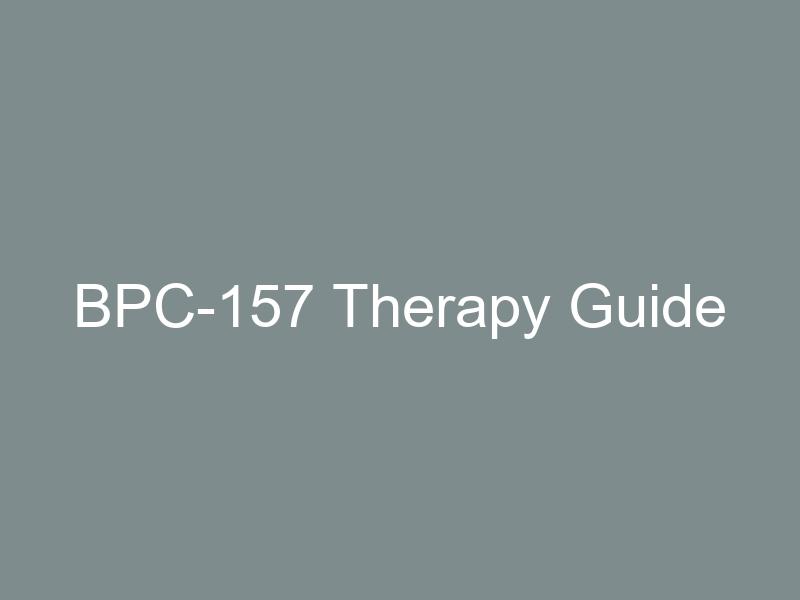BPC-157 Therapy Guide