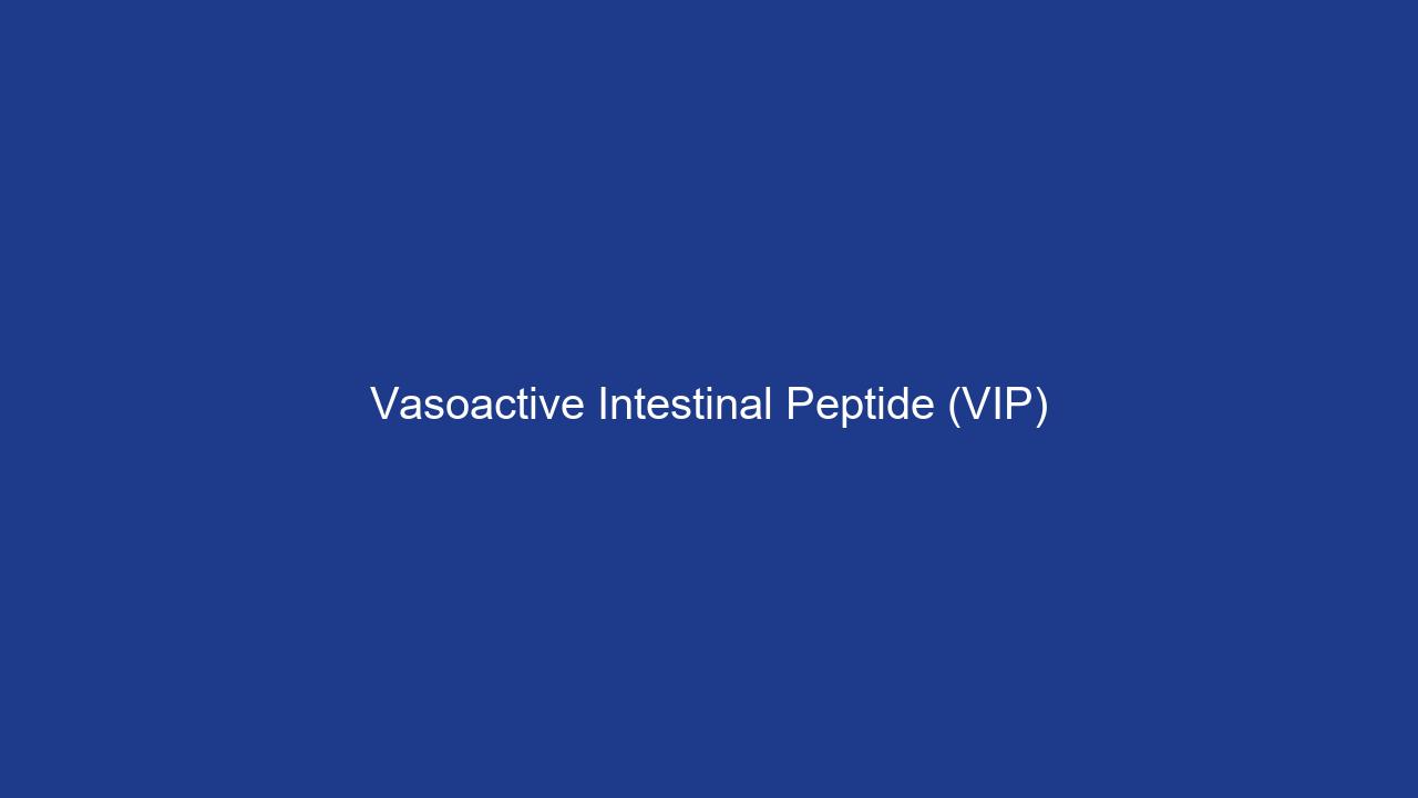 What is Vip Peptide Dosage? Scientific Overview, Uses & Protocols
